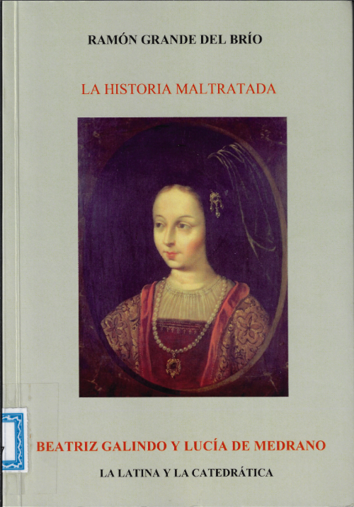 Beatriz Galindo y Lucía de Medrano Beatriz Galindo y Lucía de Medrano